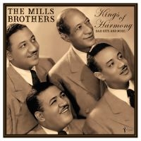 Mills Brothers The - The Kings Of Harmony: R&B Hits And ryhmässä ME SUOSITTELEMME / Perjantain julkaisut / Perjantai 29 marraskuuta 2024 @ Bengans Skivbutik AB (5572154)