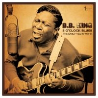 B.B. King - 3 O'clock Blues: The Early Years 19 ryhmässä ME SUOSITTELEMME / Perjantain julkaisut / Perjantai 29 marraskuuta 2024 @ Bengans Skivbutik AB (5572162)