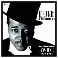 Ellington Duke - Sentimental Swing: 1927-53 ryhmässä ME SUOSITTELEMME / Perjantain julkaisut / Perjantai 29 marraskuuta 2024 @ Bengans Skivbutik AB (5572164)