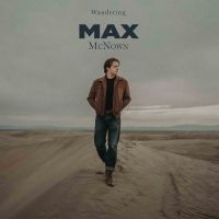 Mcnown Max - Wandering (Love Me Back) ryhmässä VINYYLI / Kommande / Country @ Bengans Skivbutik AB (5572177)