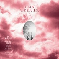 Die Wilde Jagd & Metropole Orkest - Lux Tenera - A Rite To Joy ryhmässä VINYYLI / Kommande / Pop-Rock @ Bengans Skivbutik AB (5572187)