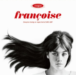 Hardy Françoise - Françoise Hardy En Vogue - Best Of 1962-1967 ryhmässä ME SUOSITTELEMME / Perjantain julkaisut / Perjantai 29 marraskuuta 2024 @ Bengans Skivbutik AB (5572293)