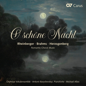 Rheinberger/Brahms/Herzogenberg/ - O Schöne Nacht - Romantic Choir Mus ryhmässä CD / Klassiskt @ Bengans Skivbutik AB (5572337)