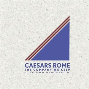 Caesars Rome - Company We Keep ryhmässä CD @ Bengans Skivbutik AB (557239)