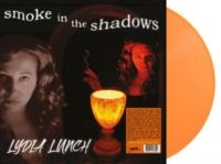 Lydia Lunch - Smoke In The Shadows (Coloured Viny ryhmässä VINYYLI @ Bengans Skivbutik AB (5572391)