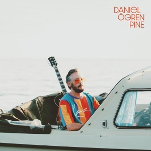 Daniel Ögren - Pine (Color 2LP) ryhmässä VINYYLI / Kommande / Pop-Rock @ Bengans Skivbutik AB (5572761)