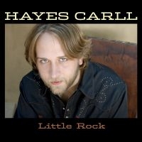 Carll Hayes - Little Rock ryhmässä CD / Kommande / Country @ Bengans Skivbutik AB (5572823)