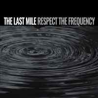 Lastmile - Respect The Frequency ryhmässä VINYYLI @ Bengans Skivbutik AB (5572865)