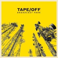 Tape/Off - Broadcast Park ryhmässä VINYYLI / Pop-Rock @ Bengans Skivbutik AB (5572906)