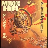 Mungo's Hi Fi - Past And Present ryhmässä VINYYLI / Reggae @ Bengans Skivbutik AB (5572942)