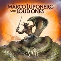 Luponero Marco & The Loud Ones - The War On Science ryhmässä CD / Hårdrock @ Bengans Skivbutik AB (5572999)