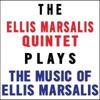 Ellis Marsalis Quintet - Plays The Music Of Ellis Marsalis ryhmässä CD / Jazz @ Bengans Skivbutik AB (5573000)