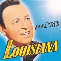 Davis Jimmie - Governor Jimmie Davis: Louisiana (O ryhmässä CD / Pop-Rock @ Bengans Skivbutik AB (5573042)