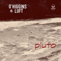 O'higgins & Luft - Pluto ryhmässä CD / Jazz @ Bengans Skivbutik AB (5573130)