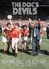 Doc's Devils - Manchester United 1972-1977 ryhmässä Pokkarikirjat @ Bengans Skivbutik AB (5573153)