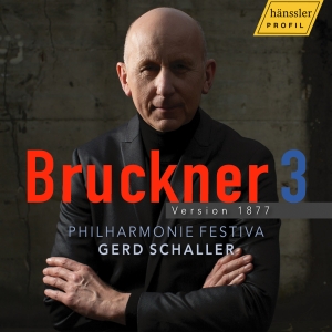 Philharmonie Festiva Gerd Schaller - Bruckner: Symphony No. 3 - Version ryhmässä CD / Kommande / Klassiskt @ Bengans Skivbutik AB (5573225)