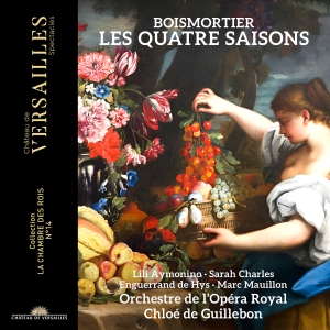 Orchestre De L'opera Royal Chloe D - Boismortier: Les Quatre Saisons ryhmässä CD / Kommande / Klassiskt @ Bengans Skivbutik AB (5573251)