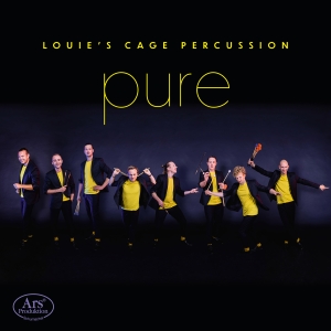 Louie's Cage Percussion - Pure ryhmässä CD / Kommande / Klassiskt @ Bengans Skivbutik AB (5573259)