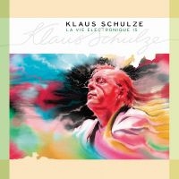 Schulze Klaus - La Vie Electronique Vol. 15 ryhmässä CD / Kommande / Pop-Rock @ Bengans Skivbutik AB (5573358)