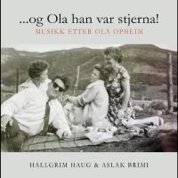 Brimi Aslak & Hallgrim Haug - ...Og Ola Han Var Stjerna. Musikk E ryhmässä ME SUOSITTELEMME / Perjantain julkaisut / Perjantai 22 marraskuuta 2024 @ Bengans Skivbutik AB (5573376)