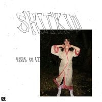 Shitkid - This Is It Ep (Ltd Galaxy Vinyl) ryhmässä ME SUOSITTELEMME / Perjantain julkaisut / Perjantai 22 marraskuuta 2024 @ Bengans Skivbutik AB (5573453)