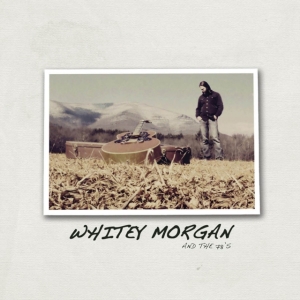 Morgan Whitey & The 78'S - Whitey Morgan & The 78'S (Red Vinyl ryhmässä VINYYLI @ Bengans Skivbutik AB (5573492)