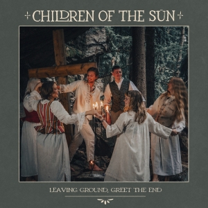 Children Of The Sün - Leaving Ground, Greet The End ryhmässä CD / Kommande / Pop-Rock,Svensk Musik @ Bengans Skivbutik AB (5573546)