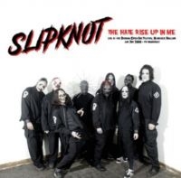 Slipknot - The Hate Rise Up In Me ryhmässä VINYYLI / Hårdrock @ Bengans Skivbutik AB (5573564)