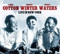 Muddy Waters/Johnny Winter/J.Cotton - Live In New York ryhmässä CD / Blues @ Bengans Skivbutik AB (5573611)