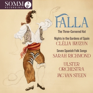 Clélia Iruzun Sarah Richmond Ulst - Manuel De Falla: The Three Cornered ryhmässä CD / Kommande / Klassiskt @ Bengans Skivbutik AB (5573640)