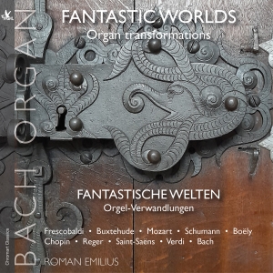 Roman Emilius - Fantastic Worlds – Organ Transforma ryhmässä CD / Kommande / Klassiskt @ Bengans Skivbutik AB (5573644)