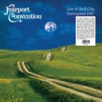 Fairport Convention - Live At Rock City ryhmässä VINYYLI @ Bengans Skivbutik AB (5573664)