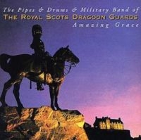 Royal Scots Dragoon Guards - Amazing Grace ryhmässä CD / Pop-Rock @ Bengans Skivbutik AB (5573690)