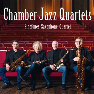 Finefones Saxophone Quartet - Chamber Jazz Quartets ryhmässä CD / Jazz @ Bengans Skivbutik AB (5573722)