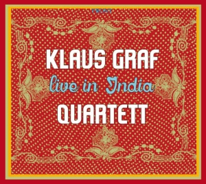 Klaus Graf Quartett - Live In India ryhmässä CD / Jazz @ Bengans Skivbutik AB (5573729)