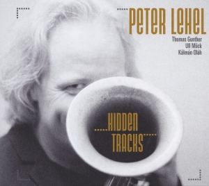 Peter Lehel - Hidden Tracks ryhmässä CD / Jazz @ Bengans Skivbutik AB (5573736)