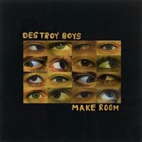 Destroy Boys - Make Room ryhmässä ME SUOSITTELEMME / Perjantain julkaisut / Perjantai 29 marraskuuta 2024 @ Bengans Skivbutik AB (5573793)