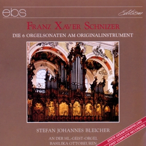 Stefan Johannes Bleicher - Franz Xaver Schnizer: 6 Organ Sonat ryhmässä ME SUOSITTELEMME / Joululahjavinkki: CD @ Bengans Skivbutik AB (5573881)