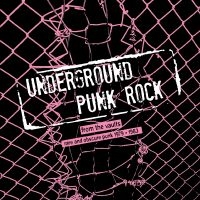 Various Artists - Underground Punk Rock - From The Va ryhmässä ME SUOSITTELEMME / Perjantain julkaisut / Perjantai 29 marraskuuta 2024 @ Bengans Skivbutik AB (5573938)