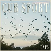 Cub Sport - Bats ryhmässä VINYYLI / Kommande / Pop-Rock @ Bengans Skivbutik AB (5573959)