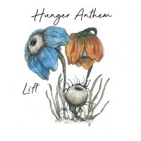 Hunger Anthem - Lift ryhmässä ME SUOSITTELEMME / Perjantain julkaisut / Perjantai, joulukuu 6, 2024 @ Bengans Skivbutik AB (5573967)