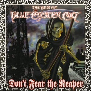 Blue Oyster Cult - Best Of Blue Oyster Cult: Don't Fear The Reaper ryhmässä ME SUOSITTELEMME / Perjantain julkaisut / 2025-01-17 @ Bengans Skivbutik AB (5574002)