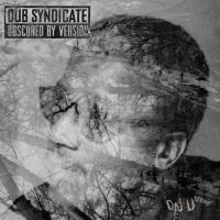 Dub Syndicate - Obscured By Version ryhmässä VINYYLI / Kommande / Reggae @ Bengans Skivbutik AB (5574079)