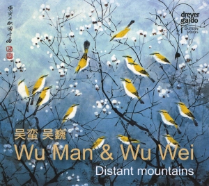 Wu Man & Wu Wei - Distant Mountains ryhmässä CD / World Music @ Bengans Skivbutik AB (5574121)