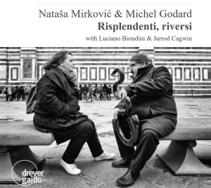 Natasa Mirkovic & Michel Godard - Risplendenti, Riversi ryhmässä ME SUOSITTELEMME / Joululahjavinkki: CD @ Bengans Skivbutik AB (5574124)