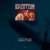 Led Zeppelin - Live In Dallas March 4, 1975 ryhmässä VINYYLI / Hårdrock @ Bengans Skivbutik AB (5574173)