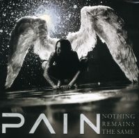 Pain - Nothing Remains The Same (Rema ryhmässä ME SUOSITTELEMME / Perjantain julkaisut / 2025-01-17 @ Bengans Skivbutik AB (5574197)