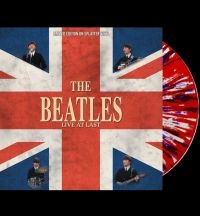 Beatles - Live At Last (Splatter Vinyl Lp) ryhmässä ME SUOSITTELEMME / Perjantain julkaisut / 2025-01-17 @ Bengans Skivbutik AB (5574239)