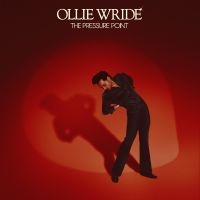 Wride Ollie - The Pressure Point ryhmässä VINYYLI / Kommande / Pop-Rock @ Bengans Skivbutik AB (5574278)