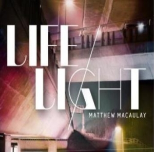 Macaulay Matthew - Lifelight ryhmässä Externt_Lager / Naxoslager @ Bengans Skivbutik AB (557428)